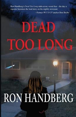 Dead Too Long by Handberg, Ron