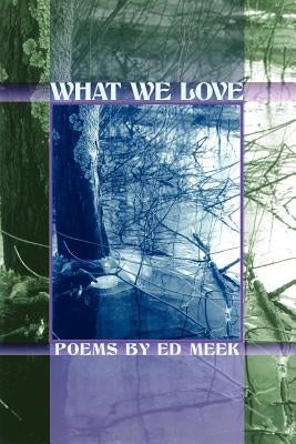 What We Love by Meek, Ed