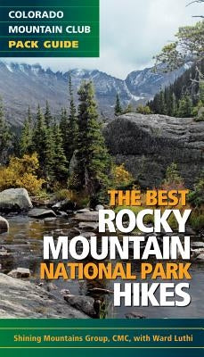 The Best Rocky Mountain National Park Hikes by The Colorado Mountain Club