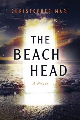 The Beachhead by Mari, Christopher