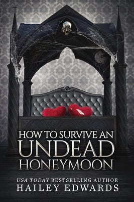 How to Survive an Undead Honeymoon by Edwards, Hailey
