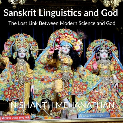 Sanskrit Linguistics and God by Mehanathan, Nishanth