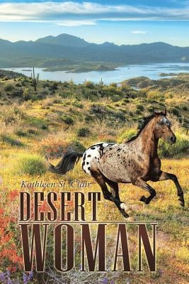 Desert Woman by Kathleen St Clair