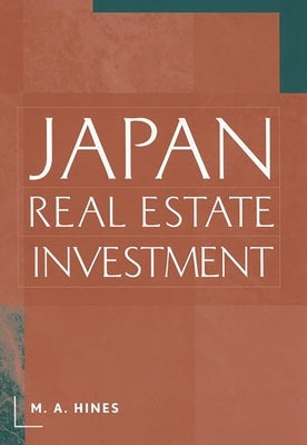 Japan Real Estate Investment by Hines, M.