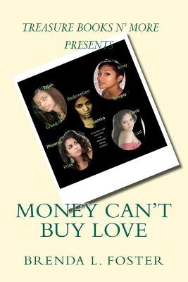 Money Can't Buy Love: ...but this diamond will do! by Foster, Brenda L.