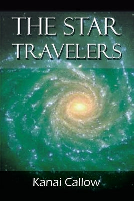 The Star Travelers by Callow, Kanai