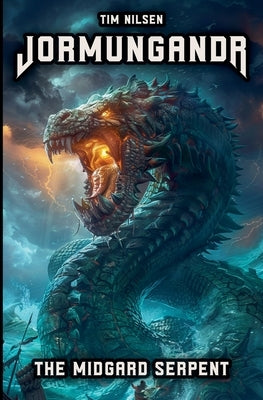 Jormungandr - The Midgard Serpent by Nilsen, Tim