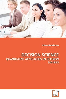 Decision Science by Anderson, Kirkland