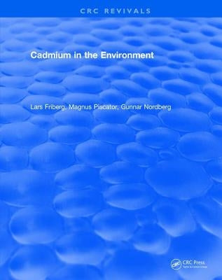 Cadmium in the Environment by Friberg, Lars