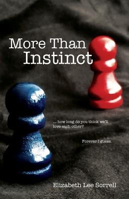 More Than Instinct by Sorrell, Elizabeth Lee