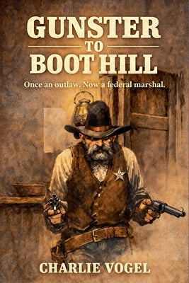Gunster to Boot Hill by Vogel, Charlie