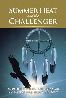 Summer Heat and the Challenger by Bollendorf, Edd Cadc