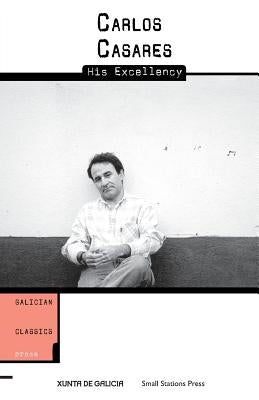 His Excellency by Casares, Carlos