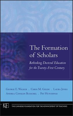 Formation of Scholars by Walker, George E.