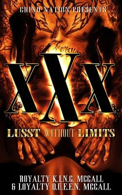 XXX: Lust Without Limits by McCall, Loyalty Q. U. E. E. N.