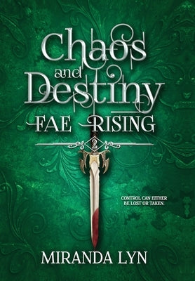 Chaos and Destiny by Lyn, Miranda