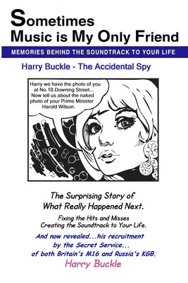 Sometimes Music is my Only Friend by Buckle, Harry