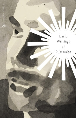 Basic Writings of Nietzsche PB by Nietzsche, Friedrich Wilhelm