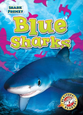 Blue Sharks by Adamson, Thomas K.