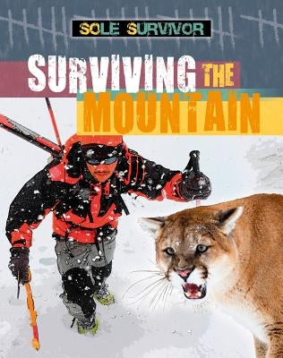 Surviving the Mountain by Spilsbury, Louise A.