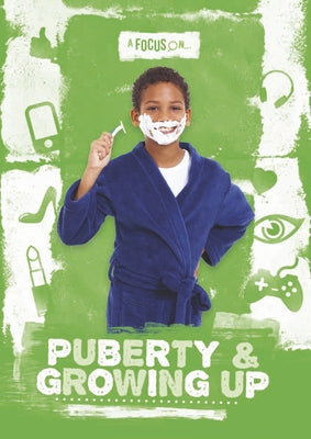 Puberty & Growing Up by Wood, John
