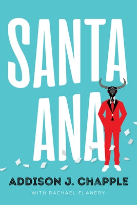 Santa Ana by Chapple, Addison J.
