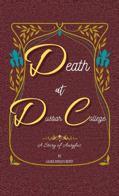 Death at Dusbar College by Berry, Laura Dinovis