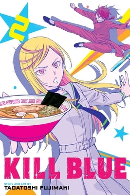 Kill Blue, Vol. 2 by Fujimaki, Tadatoshi