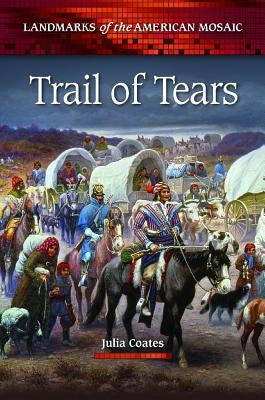 Trail of Tears by Coates, Julia