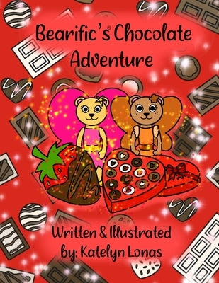 Bearific's(R) Chocolate Adventure by Lonas, Katelyn