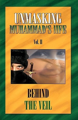 Unmasking Muhamad's life by Shafi, Joseph