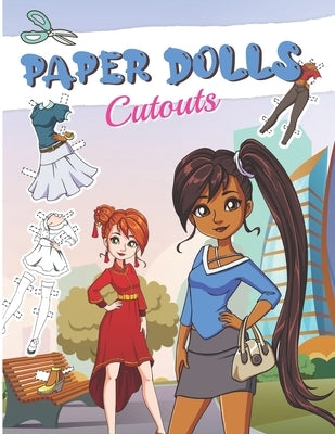 Paper Dolls Cutouts: Color, Cut and Play - Paper Doll for Girls ages 8-12 - With Clothes by Publishing, My Doll Rocks