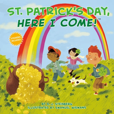 St. Patrick's Day, Here I Come! by Steinberg, D. J.