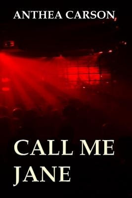 Call me Jane by Carson, Anthea
