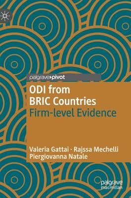 Odi from Bric Countries: Firm-Level Evidence by Gattai, Valeria