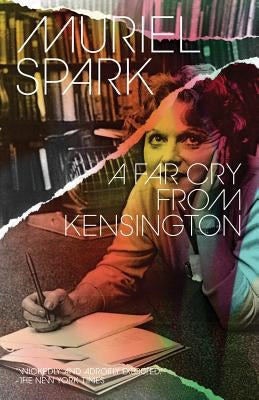 A Far Cry from Kensington by Spark, Muriel