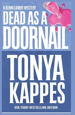 Dead As A Doornail by Kappes, Tonya