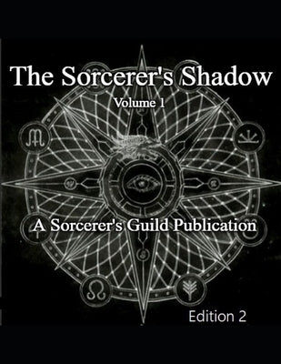 The Sorcerer's Shadow: Volume 1 by Guild, The Sorcerer's