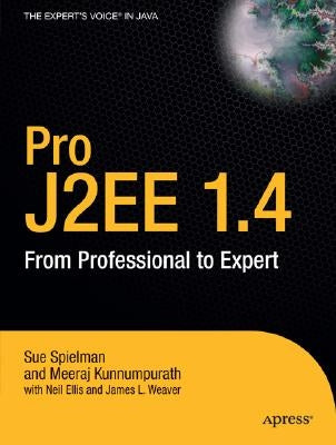 Pro J2EE 1.4: from professional to expert by Spielman, Sue