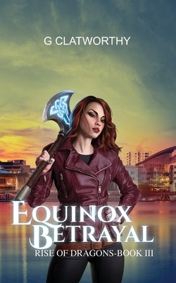 Equinox Betrayal by Clatworthy, G.