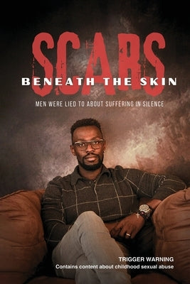 Scars Beneath the Skin by Paul, Smith
