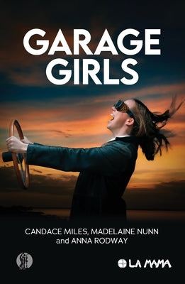 Garage Girls by Miles, Candace