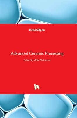 Advanced Ceramic Processing by Mohamed, A. M. a.