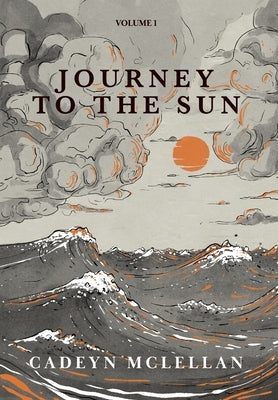 Journey to the Sun by McLellan, Cadeyn