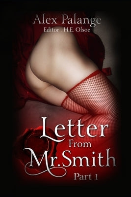 Letter From Mr. Smith: Part 1 by Olsoe, H. E.