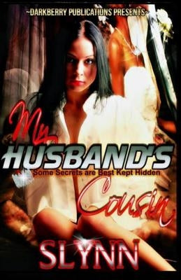 My Husband's Cousin by Slynn, Author