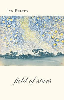 Field of Stars by Reeves, Lyn