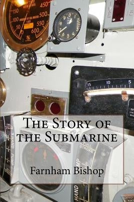 The Story of the Submarine by Bishop Farnham