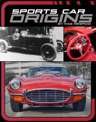 Sports Car Origins by Respicio, Mae
