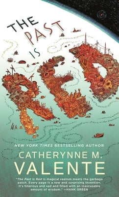 The Past Is Red by Valente, Catherynne M.